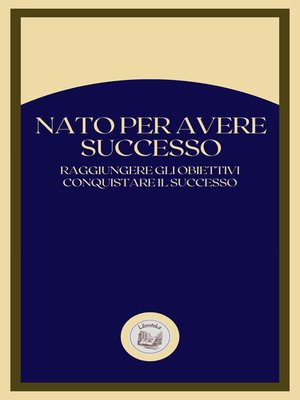 cover image of NATO PER AVERE SUCCESSO